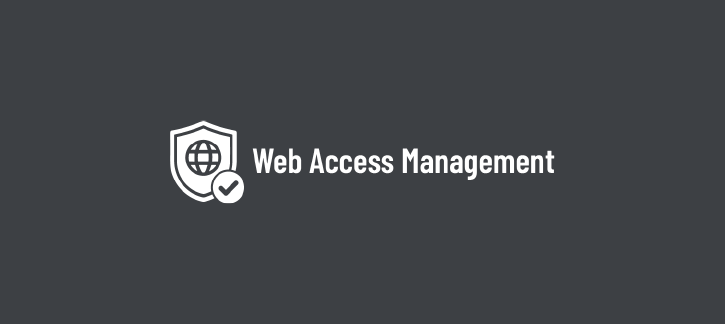 Logo: shield with globe and checkmark, next to the text 'web access management' on a dark gray background. » admin by request » admin by request