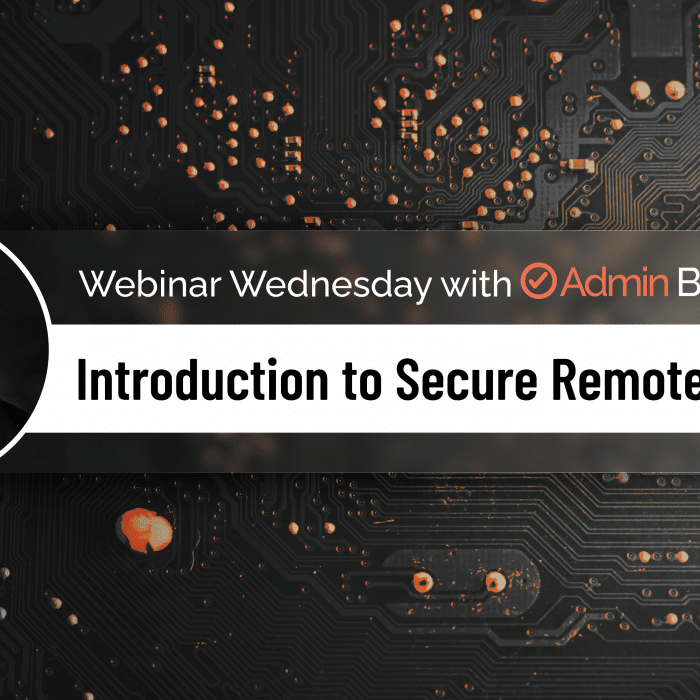 Admin by request webinar wednesday promo banner: introduction to secure remote access with jeff jones » admin by request