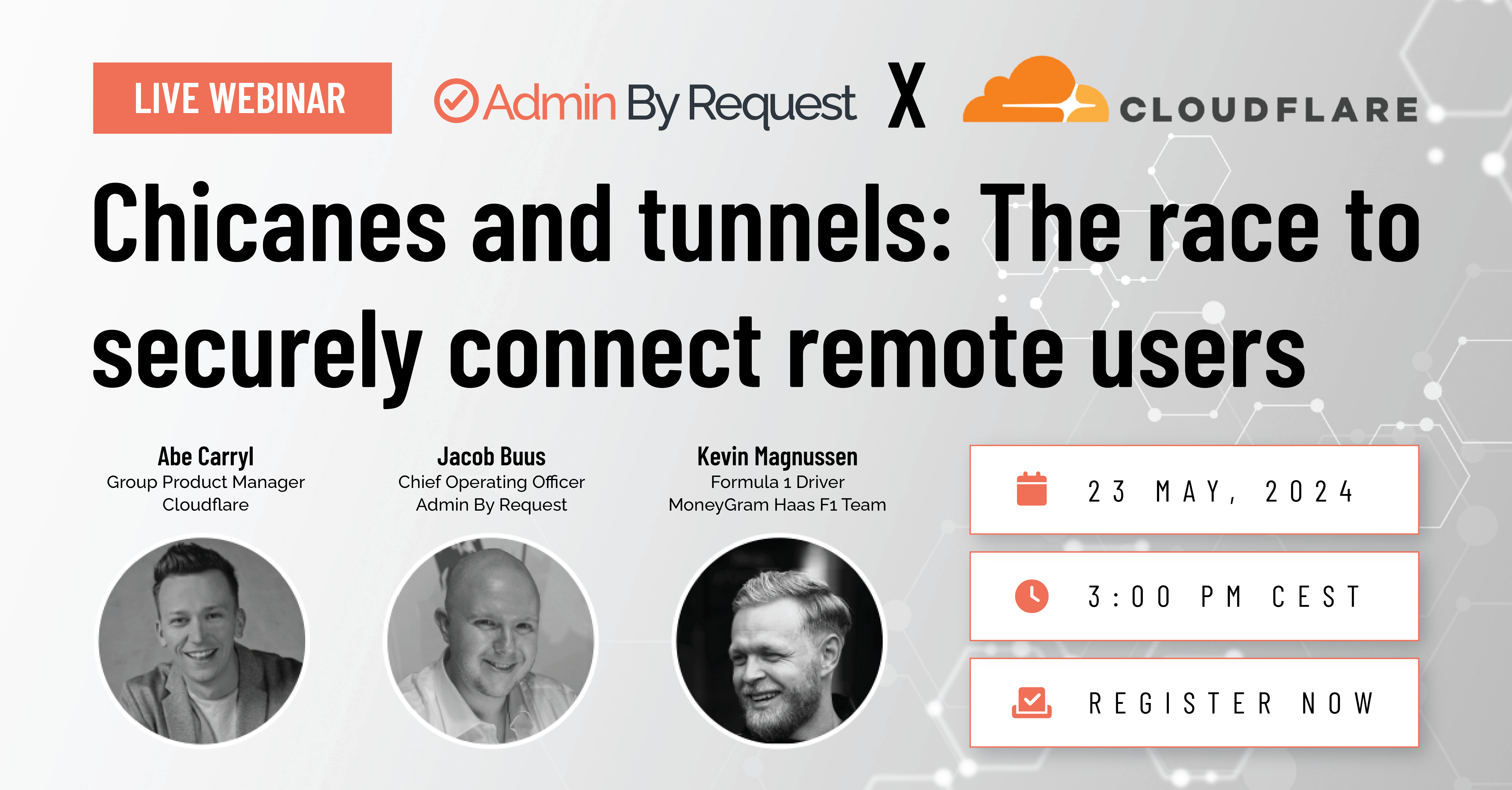 Read more about the article Live Webinar: Chicanes & Tunnels – Securing Remote Connectivity with Cloudflare
